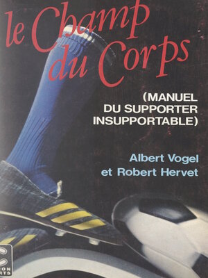 cover image of Le champ du corps